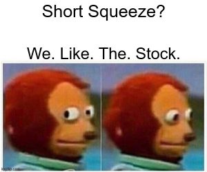 We Like The Stock Meme